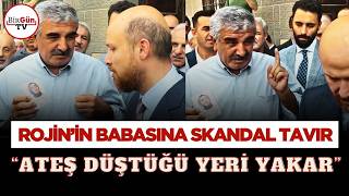 Bilal Erdoğan'dan Rojin Kabaiş'in babasına skandal tavır: Adalet isteyen babayı böyle geçiştirdi!