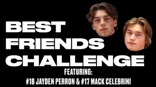 Best Friends Challenge: Jayden Perron and Macklin Celebrini