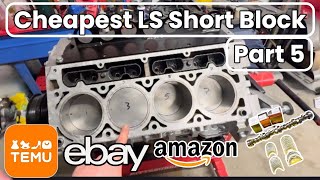 I Built An LS Engine Entirely Out of TEMU, Amazon, and eBay Parts (Will It Run?)