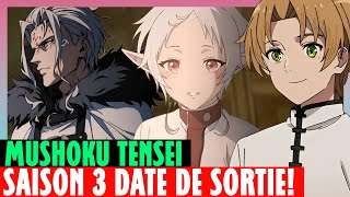 Mushoku Tensei Jobless Reincarnation Saison 3 Date De Sortie - Mushoku Tensei Saison 4