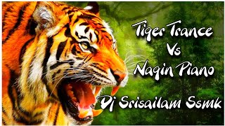 Tiger trance Piano🐯Nagin Piano|DJ Srisailam Ssmk|Telugu dj songs|Telugu DJ songs | DJ songs Telugu