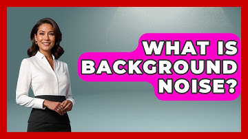 What Is Background Noise? - Ultimate Study Hacks