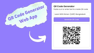 QR Code Generator Web App html css & javascript by @Learn-with-Rohan