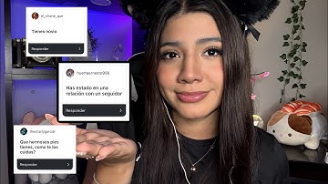 ASMR ESPAÑOL / PREGUNTAS Y RESPUESTAS PICANTES +  NUNCA ANTES DICHO en CÁMARA