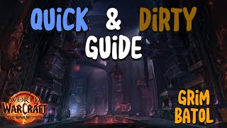 Quick and Dirty Guides: Grim Batol
