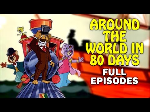 Around the World in Eighty Days - Episode 1 to 16 | Full Episodes | Cartoon  Animated Series For Kids - YouTube