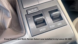 Crawl Control and Multi-Terrain Select now installed in my Lexus GX 460!
