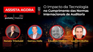 [Webinar] O Impacto da Tecnologia no Cumprimento das Normas Internacionais de Auditoria!