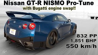 GT7 Nissan GTR Nismo Pro-Tune with BUGATTI CHIRON ENGINE SWAP 550KPH 832PP Gran Turismo 7 PS5
