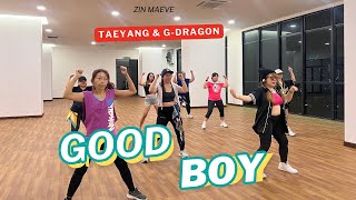 GOOD BOY -  Taeyang & G-Dragon by ZIN MAEVE #kpop #dance #goodboy