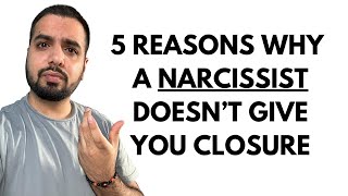 5 Reasons Why A Narcissist Doesn’t Give You Closure