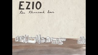 Ezio - Ten Thousand Bars (Tapete Records) [Full Album]