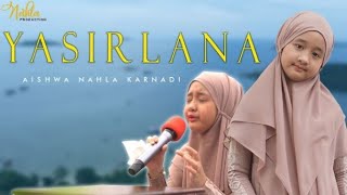YASIR LANA-  AISHWA NAHLA KARNADI (Cover)