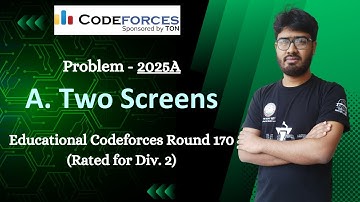 A. Two Screens || Problem 2025A || Educational Codeforces Round 170 (Rated for Div. 2) Solution