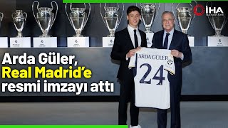Arda Güler, Real Madrid’e resmi imzayı attı