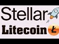 Stellar и Litecoin! Где подбирать, продавать и почему (XLM, LTC)