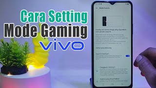 Cara Setting Mode Gaming di HP Vivo | Aktifkan Mode Game Ultra