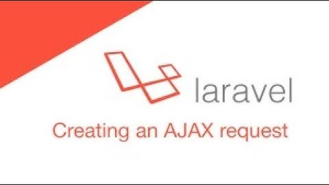 Ajax in Laravel