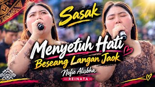 SASAK SONG TOUCHES THE HEART🥹 - BESEANG LANGAN JAOK NOFIE ALISBHA REINATA 05