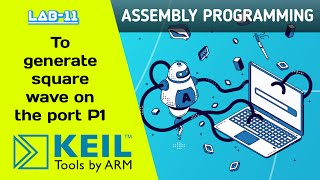 GENERATE SQUARE WAVE ON PORT P1 || 8051 ASM PROGRAMMING || FREE TO LAB