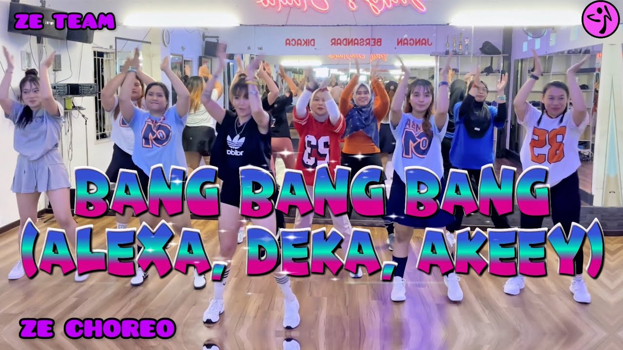 BANG BANG BANG  - BIG BANG (ALEXA, DEKA, AKEEY EDIT) / ZUMBA / DANCE FITNESS / REMIX / ZE CHOREO