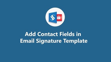 Add Contact Fields in Email Signature Template