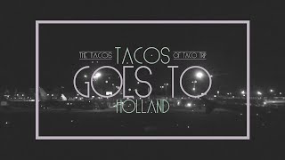 RIDESTORE - TACOS GOES TO HOLLAND