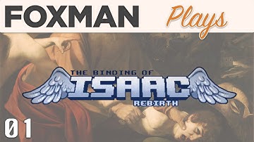 Foxman Plays: The Binding of Isaac: Rebirth - Ep. 1 - Slate