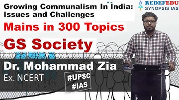 Growing Communalism In India: Issues and Challenges | GS Society | Mains in 300 Topics | Dr. Zia