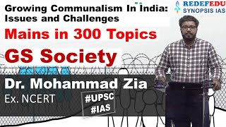 Growing Communalism In India: Issues and Challenges | GS Society | Mains in 300 Topics | Dr. Zia