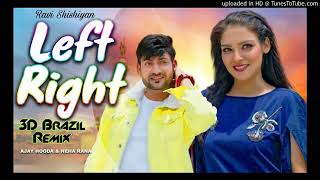 Kamar Teri left right 3D Brazil Mix DJ RAVI Shishiyan