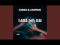LANA DEL RAI Feat LouProd