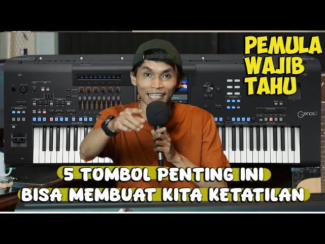 TOMBOL FITUR YANG WAJIB KITA PERHATIKAN KETIKA BERMAIN KEYBOARD  - PEMULA WAJIB SIMAK class=