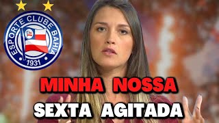 💥 EITA! DE AGORA! BOMBOU NA WEB! NOTÍCIAS DO BAHIA HOJE