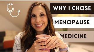 How I Became A Menopause Doctor My Story