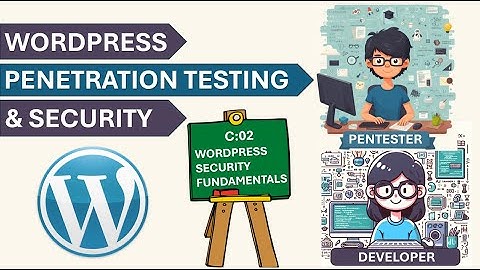 WordPress Penetration Testing & Security Course | C:02 | WordPress Security Fundamentals PentestHint