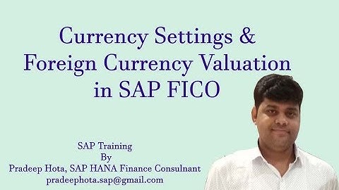 Currency settings in SAP | Foreign Currency Valuation Configuration in SAP FICO