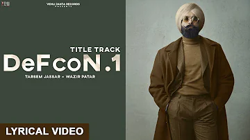 DEFCON. 1 | Tarsem Jassar | Wazir Patar | DEFCON.1 | Latest Punjabi Songs 2022 | Lyrical Video