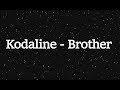 Kodaline - Brother Magyar felirattal