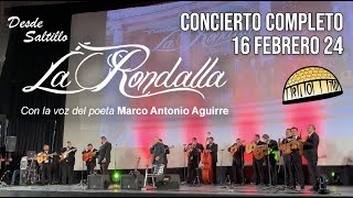 Concierto Desde Saltillo La Rondalla Marco Antonio Aguirre La gira del Adiós 16 Febrero 2024 En Vivo