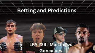 LFA 229 Martins vs Gonçalves: Predictions and Betting | Going the Distance