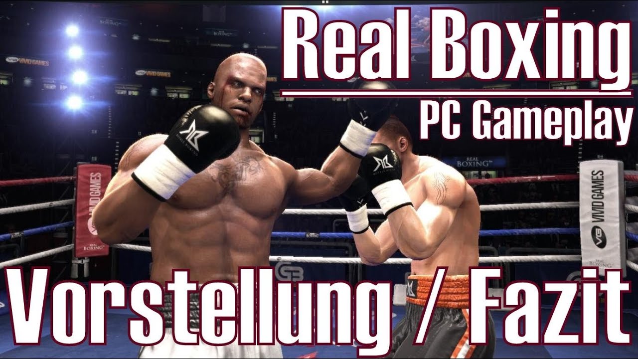 Real Boxing ☆ PC Gameplay ☆ Vorstellung & Fazit [Deutsch/HD] - YouTube