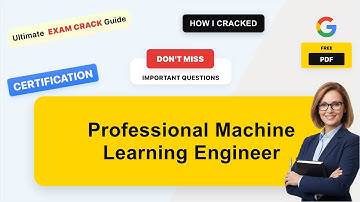 Professional Machine Learning Engineer Real Exam Questions & Answers | Complete Exam Prep Guide (wi