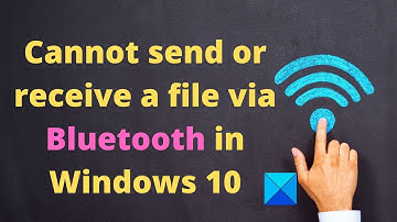 Cannot send or receive a file via Bluetooth in Windows 11