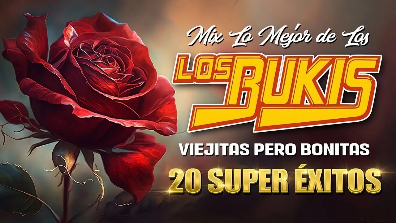 Los Bukis Éxitos Sus Mejores Canciones ❤️ Los Bukis Todos Sus 30 Grandes Éxitos Inmortales