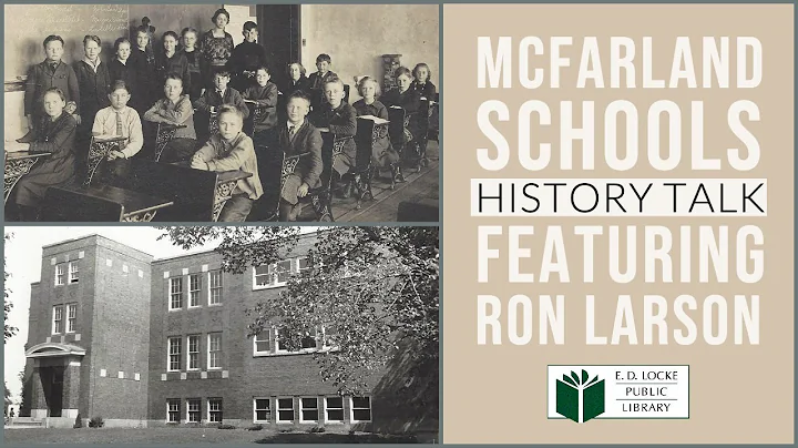 McFarland Schools History Talk