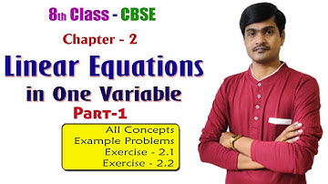 Linear Equations in One variable I Part - 1 I 8th Class (New Text Book) I Concepts -  Ex- 2.1