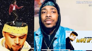 Chris Brown & T- pain wake Up Dead Reaction