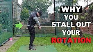 WHY YOU STALL OUT YOUR ROTATION THROUGH IMPACT