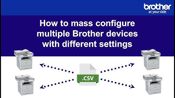 How to mass configure multiple Brother devices with different settings